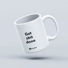 Load image into Gallery viewer, Mug &quot;Get shit done&quot;
